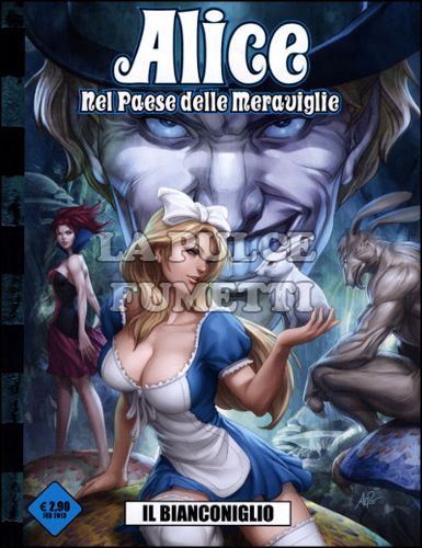 ALICE NEL PAESE DELLE MERAVIGLIE #     1: IL BIANCONIGLIO